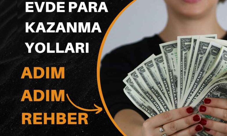 Evde Para Kazanma Yolları: Adım Adım Rehber